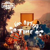 Cover: Oasis - I'm Outta Time